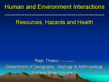 Human and Environment Interactions Resources, Hazards and Health