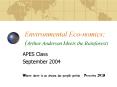 Environmental Economics: Arthur Anderson Meets the Rainforest PowerPoint PPT Presentation