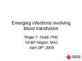 Emerging infections involving blood transfusion PowerPoint PPT Presentation