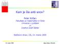 Kam je la antisnov Peter Krian Fakulteta za matematiko in fiziko Univerza v Ljubljani in Institut Jo PowerPoint PPT Presentation