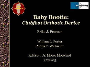 Baby Bootie: Clubfoot Orthotic Device