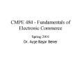 CMPE 484 - Fundamentals of Electronic Commerce PowerPoint PPT Presentation