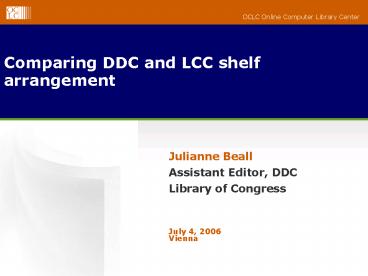 Comparing DDC and LCC shelf arrangement