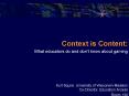 Context is Content: PowerPoint PPT Presentation