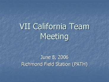 VII California Team Meeting