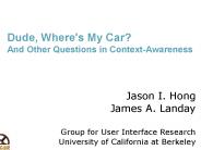 Dude, Where's My Car? And Other Questions in Context-Awareness