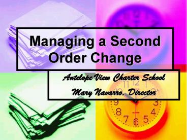 Managing a Second Order Change