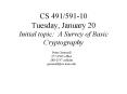 CS 49159110 Tuesday, January 20 Initial topic: A Survey of Basic Cryptography PowerPoint PPT Presentation