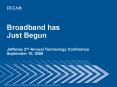 Broadband has Just Begun Jefferies 2nd Annual Technology Conference September 10, 2008 PowerPoint PPT Presentation