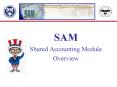 SAM PowerPoint PPT Presentation