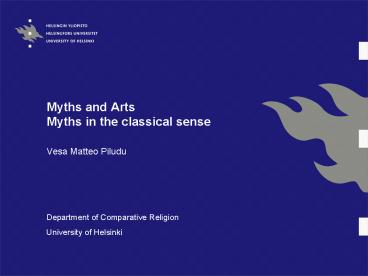 Myths and Arts Myths in the classical sense