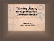 Teaching Literacy through Historical Childrens Books