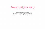 Noise in jets study