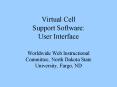 Virtual Cell Support Software: User Interface PowerPoint PPT Presentation