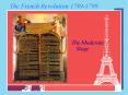 The French Revolution 1789-1799 PowerPoint PPT Presentation