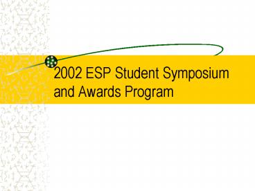 2002 ESP Student Symposium and Awards Program