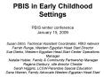 PBIS in Early Childhood Settings PBIS winter conference January 15, 2009 Susan Ditch, Technical Assi PowerPoint PPT Presentation