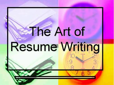 The Art of Resume Writing