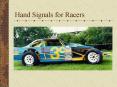 Hand Signals for Racers PowerPoint PPT Presentation