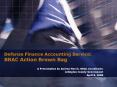 Defense Finance Accounting Service: BRAC Action Brown Bag PowerPoint PPT Presentation