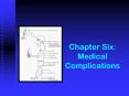 Chapter Six: Medical Complications PowerPoint PPT Presentation