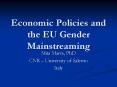 Economic Policies and the EU Gender Mainstreaming PowerPoint PPT Presentation