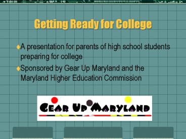 Getting Ready for College