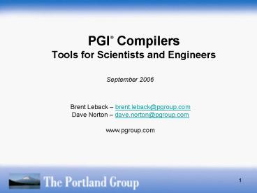 PGI Compilers Tools for Scientists and Engineers