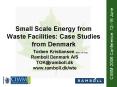 Small Scale Energy from Waste Facilities: Case Studies from Denmark