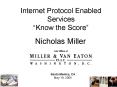 Internet Protocol Enabled Services Know the Score PowerPoint PPT Presentation