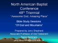 North American Baptist Conference 48th Triennial Awesome God, Amazing Place PowerPoint PPT Presentation