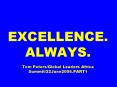 EXCELLENCE. ALWAYS.  Tom Peters/Global Leaders Africa Summit/22June2006.PART1 PowerPoint PPT Presentation