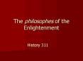 The philosophes of the Enlightenment PowerPoint PPT Presentation