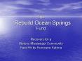 The Rebuild Ocean Springs Fund PowerPoint PPT Presentation