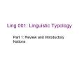 Ling%20001:%20Linguistic%20Typology PowerPoint PPT Presentation