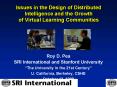 Issues in the Design of Distributed Intelligence and the Growth of Virtual Learning Communities PowerPoint PPT Presentation