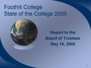 Foothill College State of the College 2005