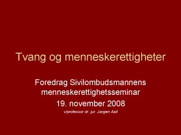 Tvang og menneskerettigheter