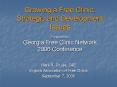 Growing a Free Clinic: Strategic and Development Issues Presented to Georgia Free Clinic Network 200 PowerPoint PPT Presentation