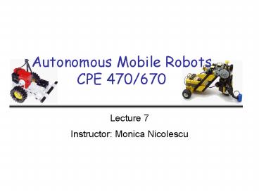 Autonomous Mobile Robots CPE 470670
