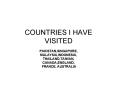 COUNTRIES I HAVE VISITED PowerPoint PPT Presentation