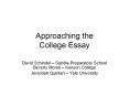 Approaching the College Essay PowerPoint PPT Presentation