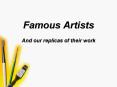 Famous Artists PowerPoint PPT Presentation