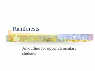 Rainforests