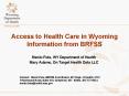 Access to Health Care in Wyoming Information from BRFSS PowerPoint PPT Presentation
