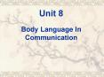 Unit 8 Body Language In Communication PowerPoint PPT Presentation