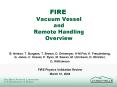 FIRE Vacuum Vessel and Remote Handling Overview PowerPoint PPT Presentation