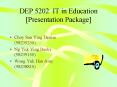 DEP 5202 IT in Education Presentation Package PowerPoint PPT Presentation