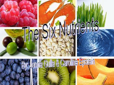 The Six Nutrients