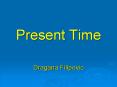Present Time PowerPoint PPT Presentation